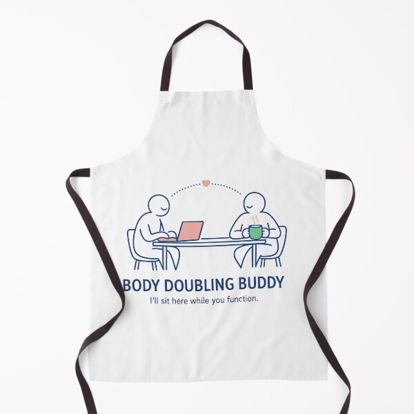Item preview, Body Doubling Buddy Funny ADHD Productivity Humor — I'll Sit Here While You Function designed and sold by EXATEES ⭐⭐⭐⭐⭐.