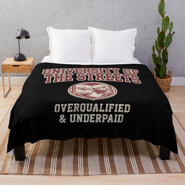 Item preview, University of the Streets Overqualified & Underpaid designed and sold by GCFULLA.