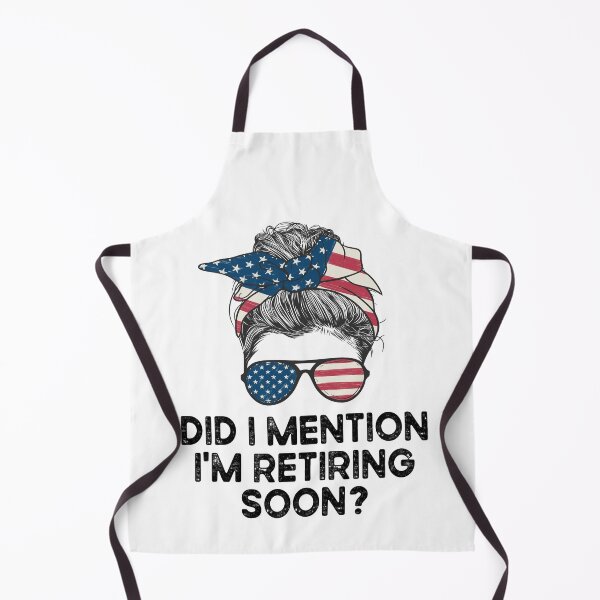 Item preview, Did I Mention I'm Retiring Soon, Funny Retirement Women Gifts designed and sold by 76Valeria.