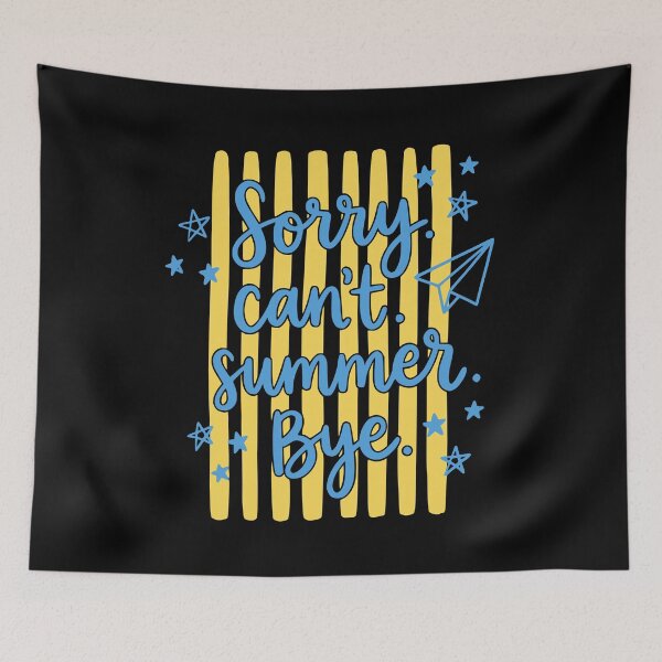 Item preview, Sorry Cant Summer Bye Funny Vacation Quote Summer Break designed and sold by GCFULLA.