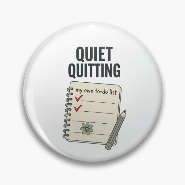 Item preview, Quiet Quitting My Own To-Do List — Funny Burnout Procrastination Humor Design designed and sold by EXATEES  ⭐⭐⭐⭐⭐.