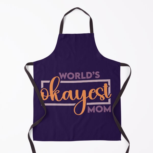 Item preview, World's Okayest Mom designed and sold by Dinner's Designs.
