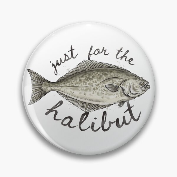 Item preview, Just for the Halibut Funny Fishing Pun Vintage Halibut Fish Design designed and sold by ArcticFoxStudio.