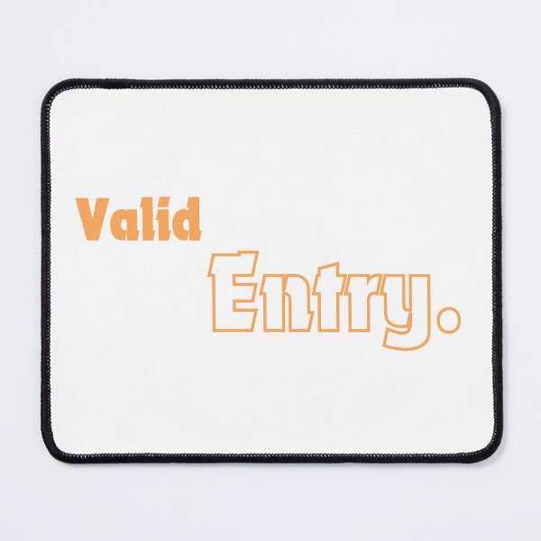 Item preview, Valid entry. designed and sold by ArtistTejal.