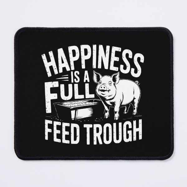Item preview, Happiness Is A Full Feed Trough designed and sold by theartfulaspie.