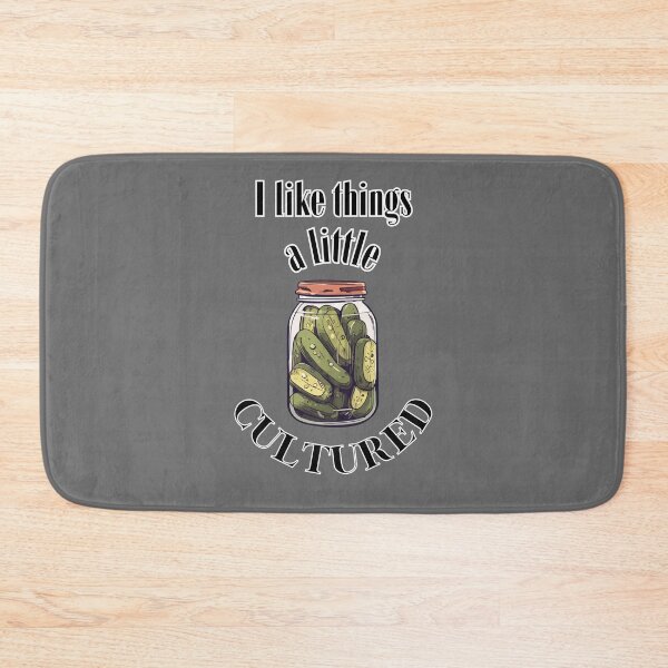 Item preview, I Like Things A Little Cultured Design For Pickles Lovers designed and sold by Glitch-Cult.