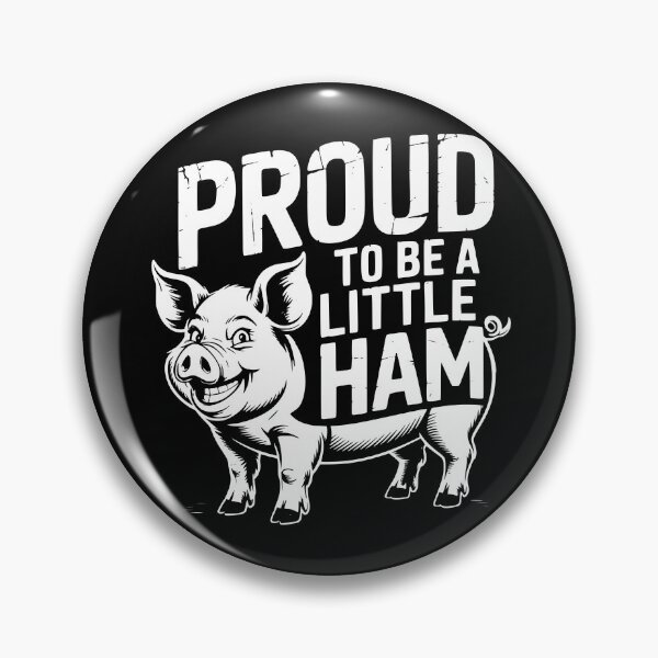 Item preview, Proud To Be A Little Ham designed and sold by theartfulaspie.