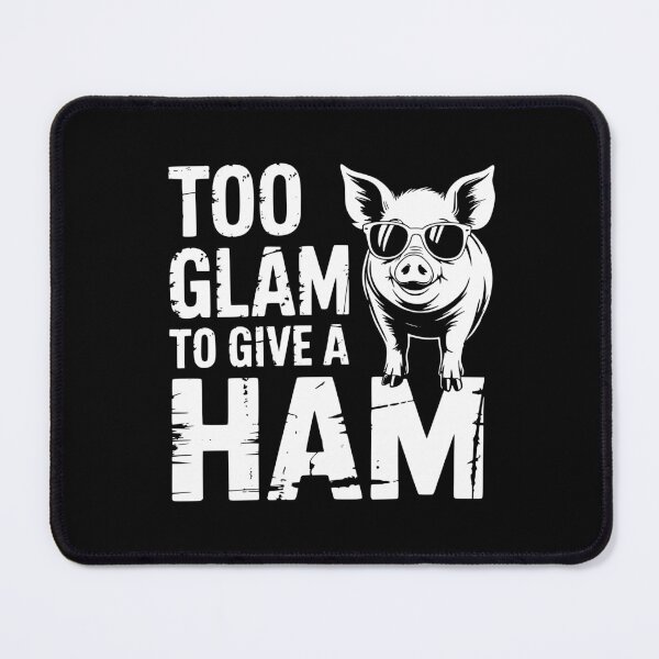 Item preview, Too Glam To Give A Ham designed and sold by theartfulaspie.