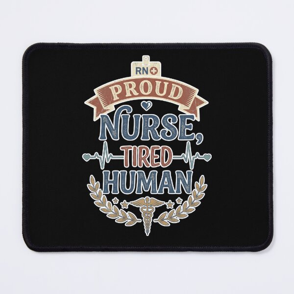 Item preview, Proud Nurse, Tired Human - Nurse Support Design designed and sold by DesignedByMarty.
