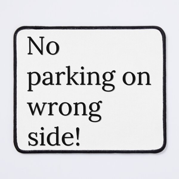 Item preview, No parking on wrong side! designed and sold by ArtistTejal.