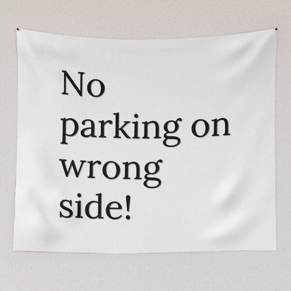 Item preview, No parking on wrong side! designed and sold by ArtistTejal.