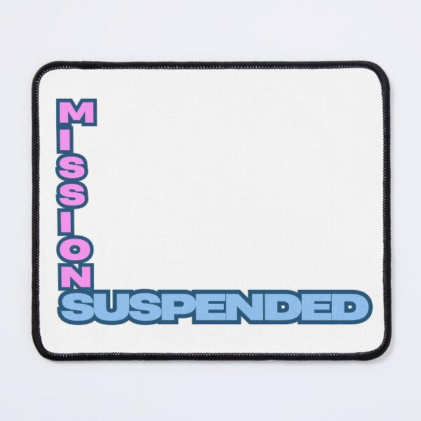 Item preview, Mission suspended designed and sold by ArtistTejal.