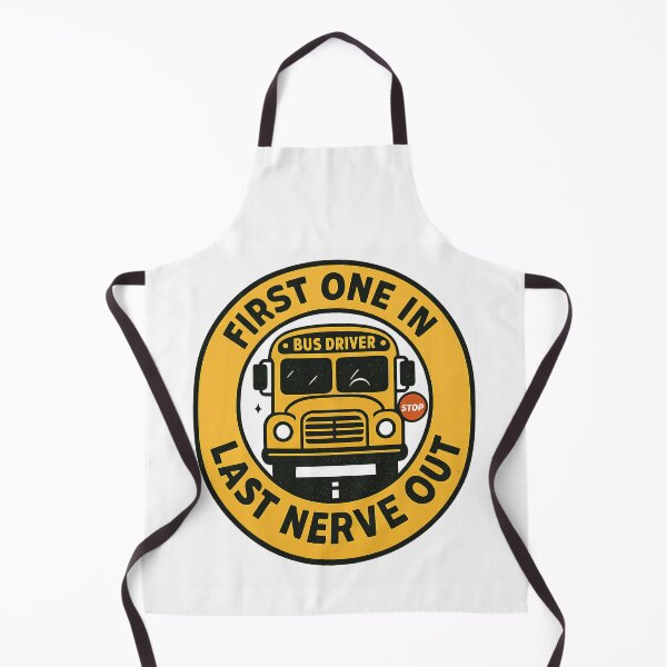 Item preview, School Bus Driver First One In Last Nerve Out — Funny Bus Driver Appreciation Gift designed and sold by EXATEES  ⭐⭐⭐⭐⭐.