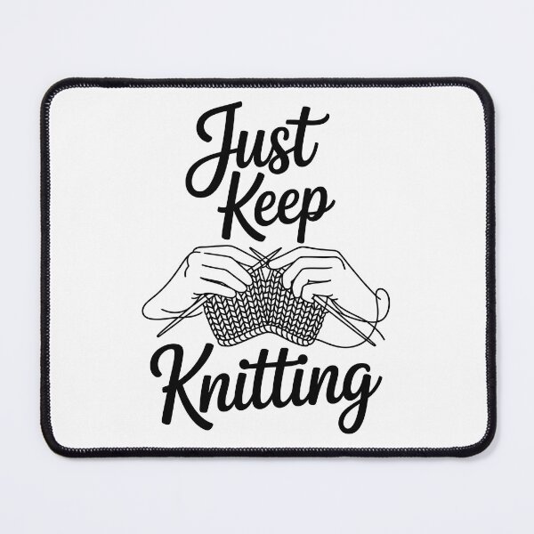 Item preview, Just Keep Knitting designed and sold by jkrphoto.