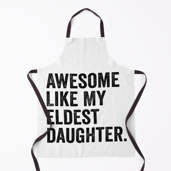 Item preview, Awesome Like My Eldest Daughter designed and sold by 76Valeria.