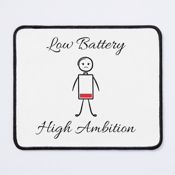 Item preview, Low Battery High Ambition Funny text gift vibe life 2026 designed and sold by NK Design Lab.