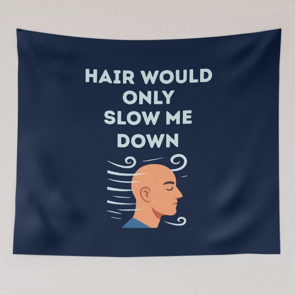 Item preview, Hair Would Only Slow Me Down Bald Dads And Father’s Day Gift designed and sold by WearFine.