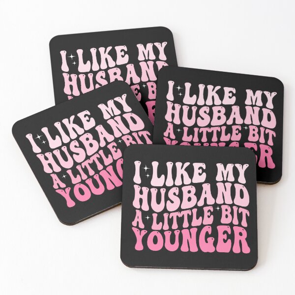 Item preview, I Like My Husband A Little Bit Younger designed and sold by 76Valeria.