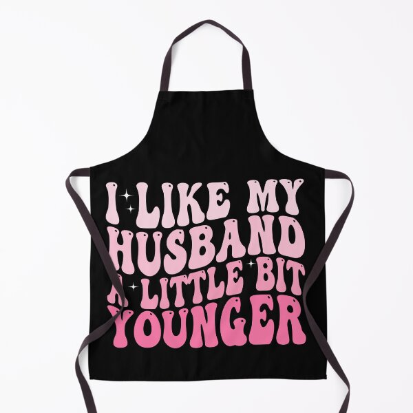 Item preview, I Like My Husband A Little Bit Younger designed and sold by 76Valeria.