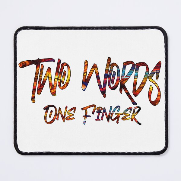 Item preview, Two Words! One Finger! - IYKYK designed and sold by MSM Designs.