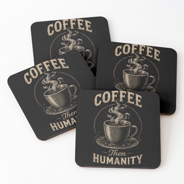 Item preview, Coffee Then Humanity – Vintage Coffee Lover Design designed and sold by K Mood Studio.
