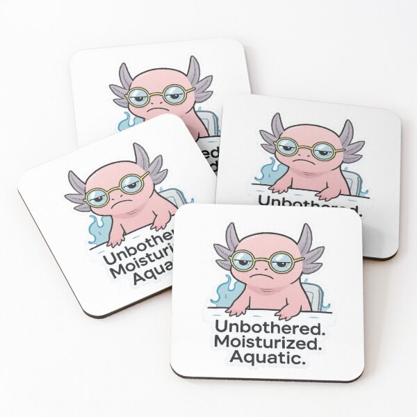 Item preview, Unbothered Moisturized Aquatic Axolotl Funny Design designed and sold by BooDesignStudio.