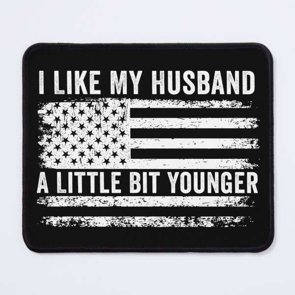 Item preview, I Like My Husband A Little Bit Younger designed and sold by 76Valeria.