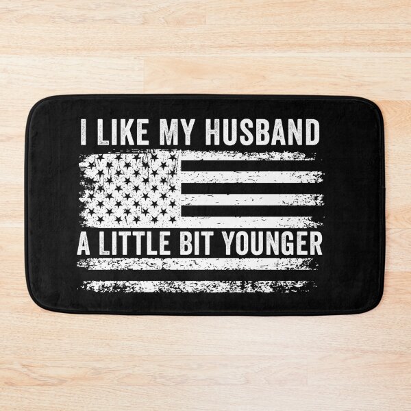 Item preview, I Like My Husband A Little Bit Younger designed and sold by 76Valeria.