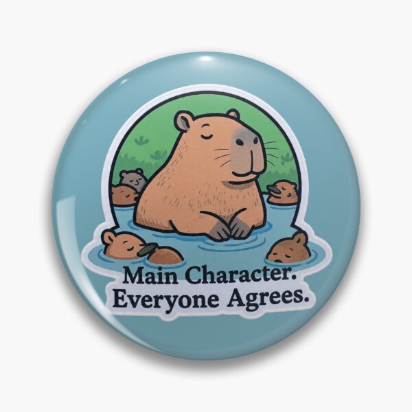 Item preview, Main Character Everyone Agrees Capybara Funny Design designed and sold by BooDesignStudio.
