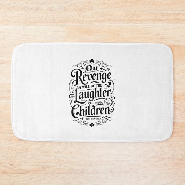Item preview, Our revenge will be the laughter of our children designed and sold by nessdo.