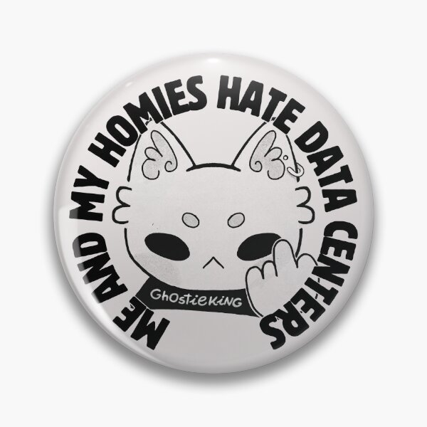 Item preview, Me and My Homies Hate Data Centers | Anti AI Art | Nimbus Cat Badge Sticker designed and sold by ghostieking.