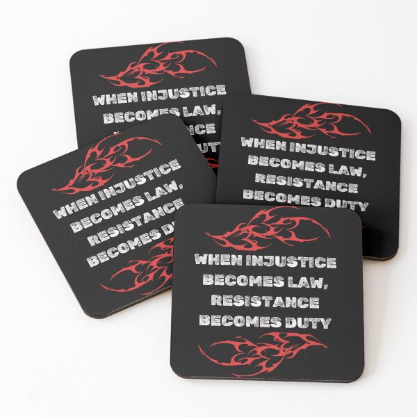 Item preview, When Injustice Becomes Law, Resistance Becomes Duty quote designed and sold by jamesgerardking.