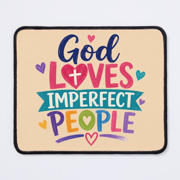 Item preview, God Loves Imperfect People | Colorful Christian Inspirational Typography designed and sold by Stubblejumper Artworks.
