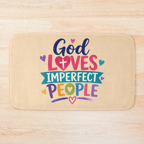 Item preview, God Loves Imperfect People | Colorful Christian Inspirational Typography designed and sold by Stubblejumper Artworks.