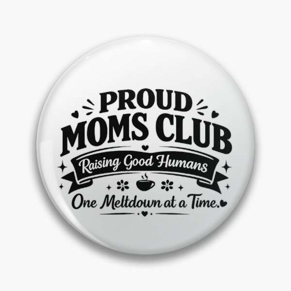 Item preview, Proud Moms Club | Raising Good Humans One Meltdown at a Time | Funny Mom Shirt designed and sold by ravuh.