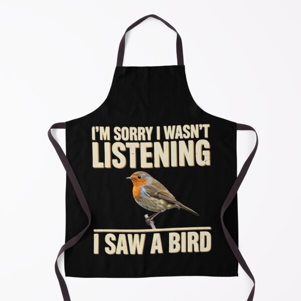 Item preview, I'm Sorry I Wasn't Listening I Saw A Bird Funny Bird Lover designed and sold by Dabbing Turtle Designs.