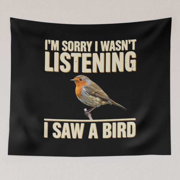 Item preview, I'm Sorry I Wasn't Listening I Saw A Bird Funny Bird Lover designed and sold by Dabbing Turtle Designs.
