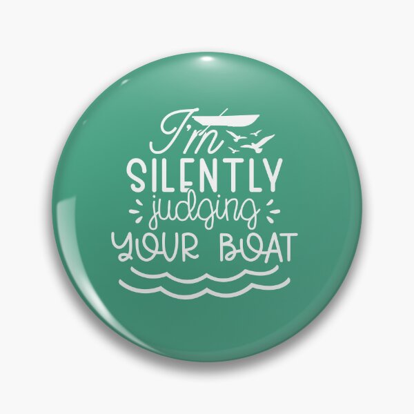 Item preview, I am Silently Judging Your Boat – Funny Lake Life Boating Design designed and sold by EmeraldeaArt.