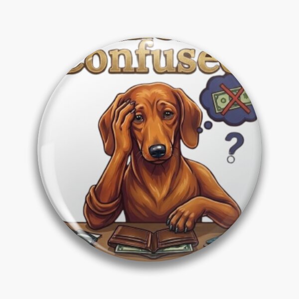 Item preview, Financially Confused Cute Dachshund Dog designed and sold by Northern Glow Art.