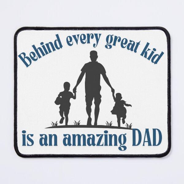 Item preview, Behind every great kid is an amazing Dad designed and sold by NarsAnna.