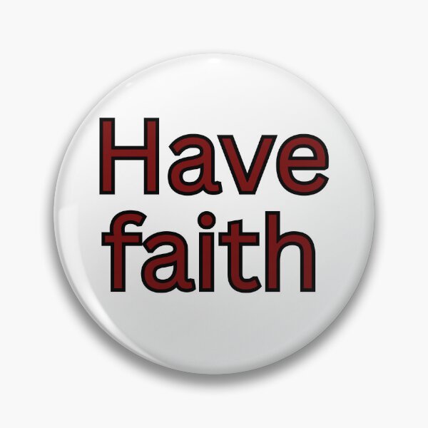 Item preview, Have faith-religious saying designed and sold by HustlersShop77.