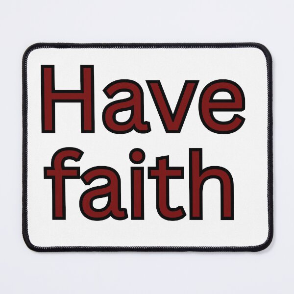 Item preview, Have faith-religious saying designed and sold by HustlersShop77.