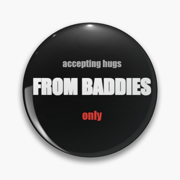 Item preview, Accepting Hugs from Baddies Only — Funny Streetwear T-Shirt designed and sold by littlestore.
