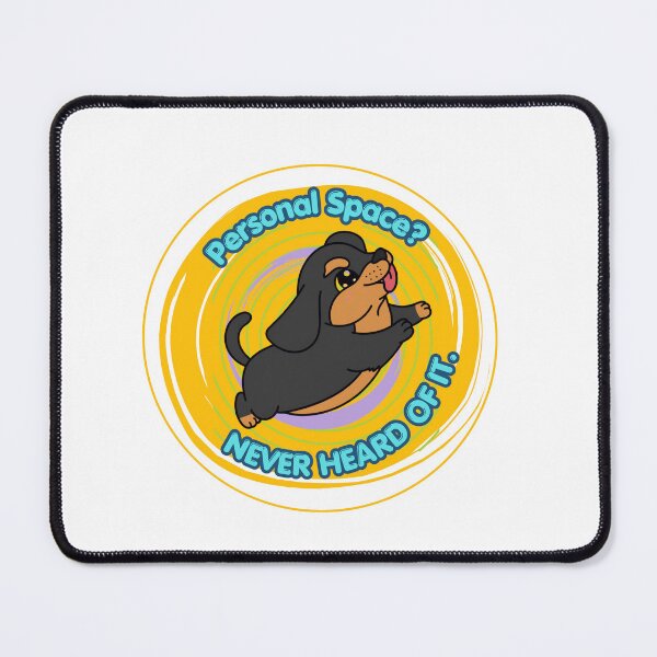 Item preview, Dachshund: Personal Space? Never Heard Of It. designed and sold by ByLolaLovegood.