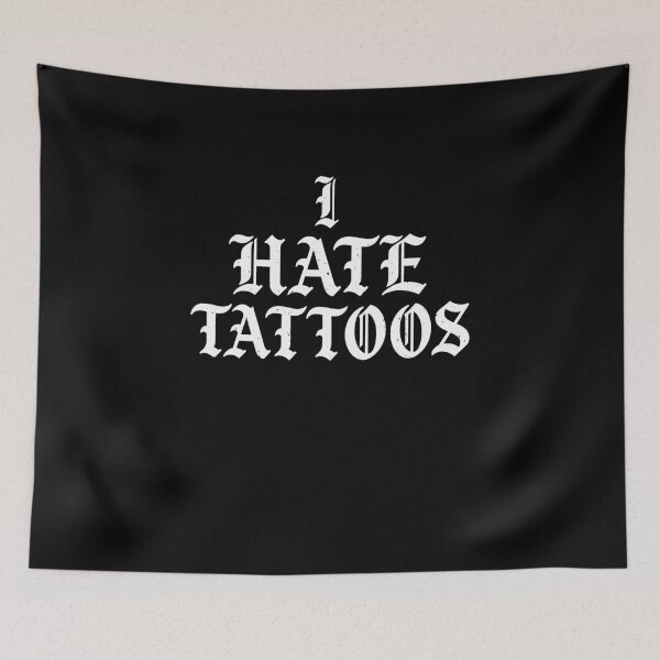Item preview, Funny I Hate Tattoos Tattoo Lover Quote designed and sold by elderberry.