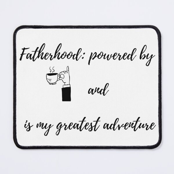 Item preview, Fatherhood is powered by coffee designed and sold by NarsAnna.