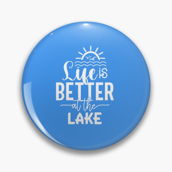 Item preview, Life Is Better at the Lake Blue– Classic Lake Life Design designed and sold by EmeraldeaArt.