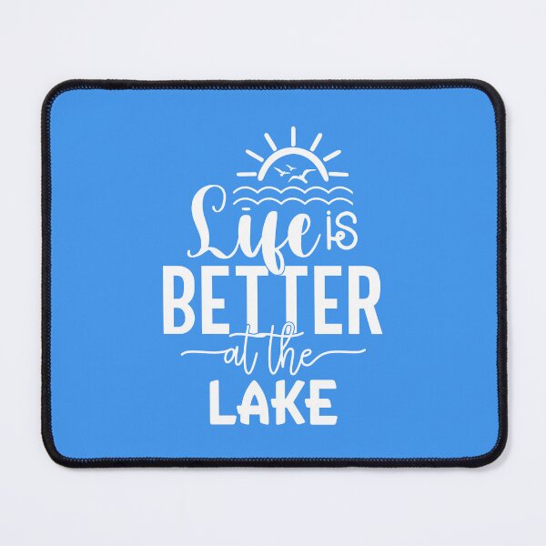Item preview, Life Is Better at the Lake Blue– Classic Lake Life Design designed and sold by EmeraldeaArt.