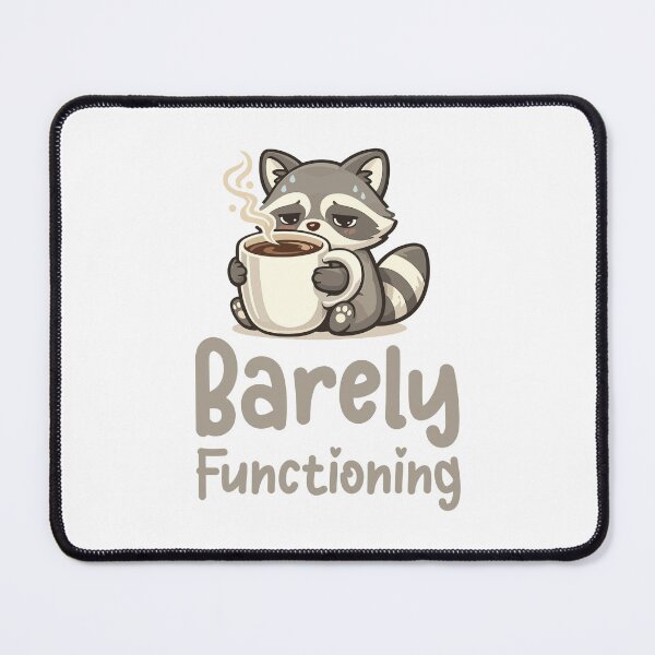 Item preview, Barely Functioning Raccoon designed and sold by MouhamedAdel95.