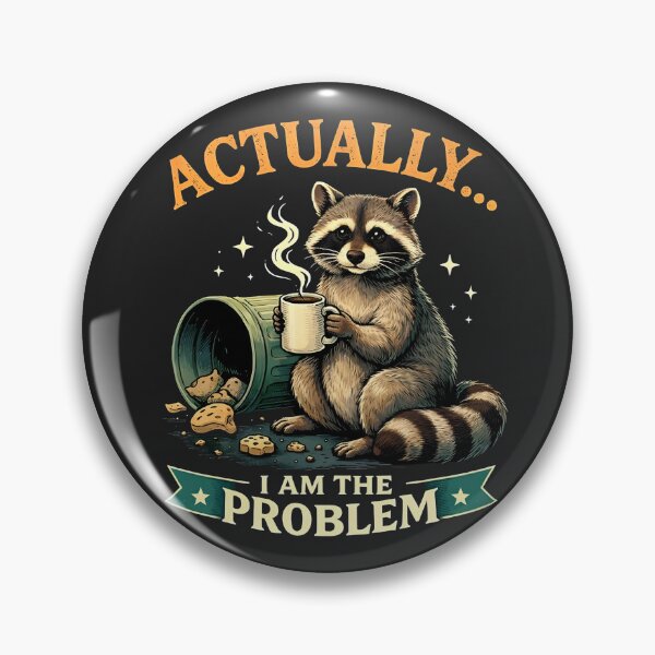 Item preview, Funny Trash Panda Drinking Coffee - Actually, I Am The Problem designed and sold by legendaryskins.